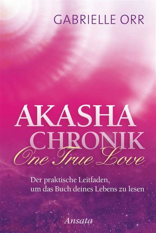 Cover for Orr · Akasha-Chronik. One True Love (Book)