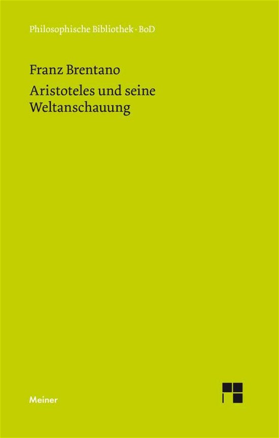Cover for Franz Brentano · Aristoteles Und Seine Weltanschauung (Gebundenes Buch) [German edition] (1977)