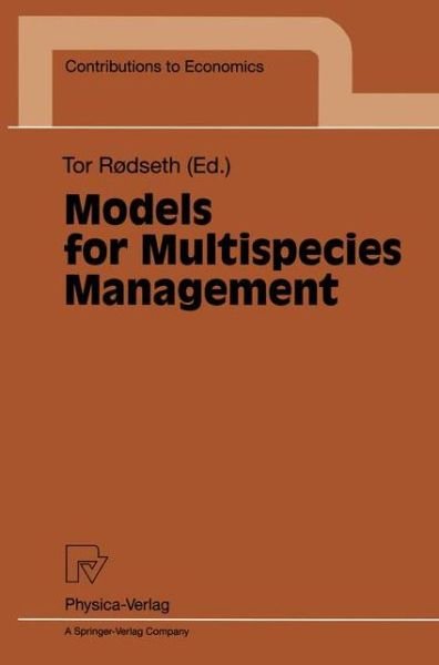 Cover for Tor Rodseth · Models for Multispecies Management - Contributions to Economics (Pocketbok) [Softcover reprint of the original 1st ed. 1998 edition] (1998)