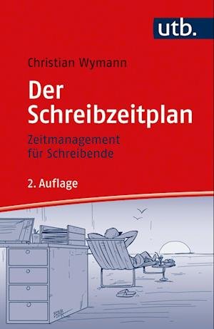 Cover for Christian Wymann · Der Schreibzeitplan: Zeitmanagement für Schreibende (Taschenbuch) (2021)