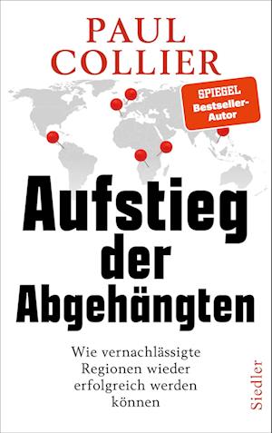 Aufstieg der Abgehängten - Paul Collier - Książki - Siedler - 9783827501011 - 16 października 2024