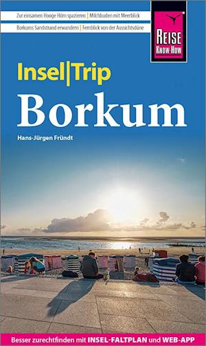 Reise Know-How InselTrip Borkum - Hans-Jürgen Fründt - Książki - Reise Know-How - 9783831739011 - 17 czerwca 2024