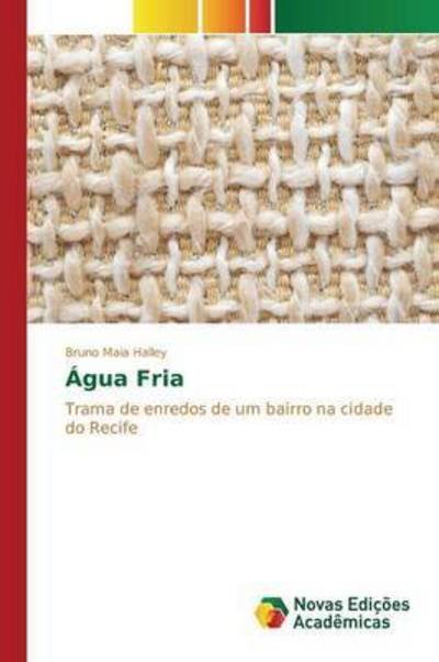 Cover for Halley · Água Fria (Bog) (2015)