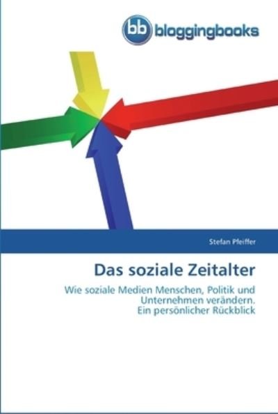 Cover for Pfeiffer · Das soziale Zeitalter (Book) (2011)