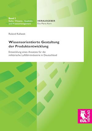 Cover for Roland Kallweit · Wissensorientierte Gestaltung der Produktentwicklung (Paperback Book) (2015)
