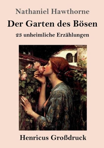 Cover for Nathaniel Hawthorne · Der Garten des Boesen (Grossdruck) (Pocketbok) (2019)