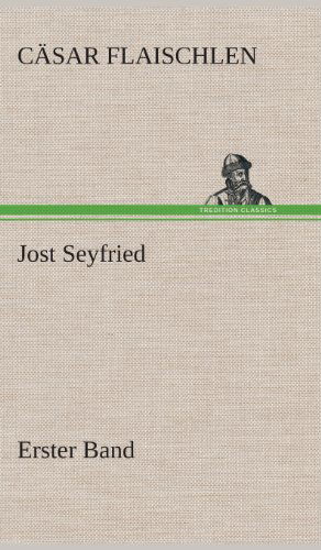 Cover for Casar Flaischlen · Jost Seyfried (Hardcover Book) [German edition] (2013)