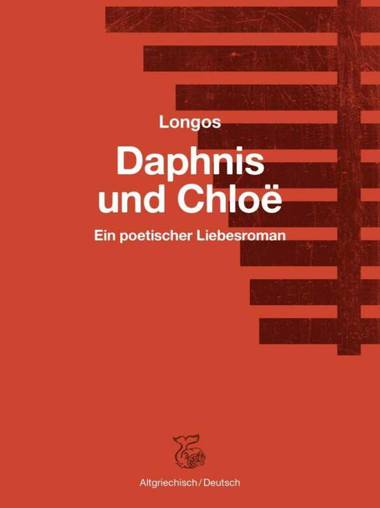 Daphnis und Chloë - Longos - Books -  - 9783903124011 - 