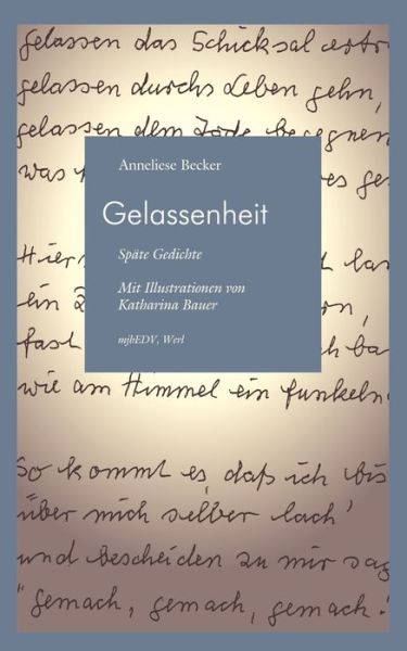 Cover for Anneliese Becker · Gelassenheit: Spate Gedichte (Paperback Book) [German edition] (2002)