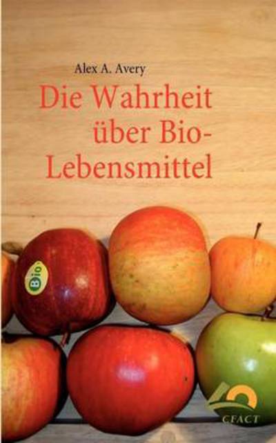 Cover for Avery · Die Wahrheit über Bio-Lebensmitte (Book)