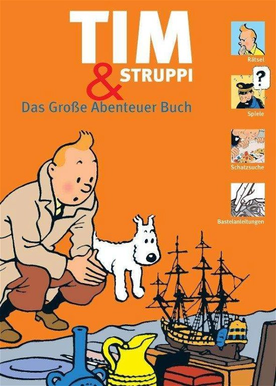 Cover for Hergé · Tim und Struppi - Das Große Abenteuer Buch (Paperback Book) (2016)