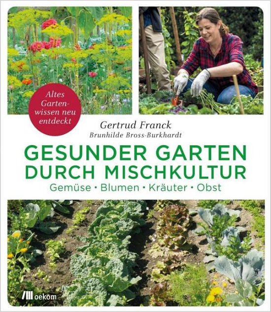 Cover for Franck · Gesunder Garten durch Mischkultu (Bog)