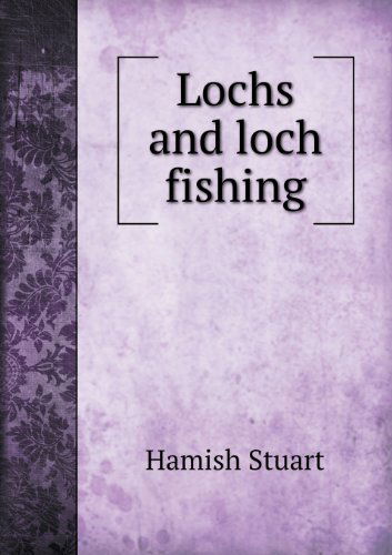 Cover for Hamish Stuart · Lochs and Loch Fishing (Paperback Book) (2013)