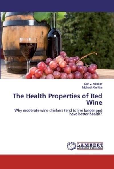 Cover for Neeser · The Health Properties of Red Win (Bog) (2019)