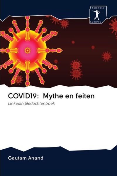 COVID19: Mythe en feiten - Anand - Books -  - 9786200949011 - May 26, 2020