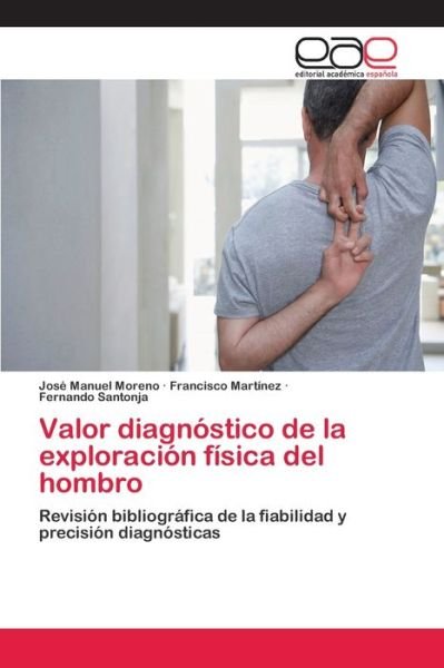 Valor diagnóstico de la explorac - Moreno - Books -  - 9786202255011 - December 1, 2017