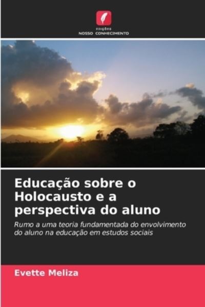 Cover for Evette Meliza · Educacao sobre o Holocausto e a perspectiva do aluno (Paperback Book) (2021)