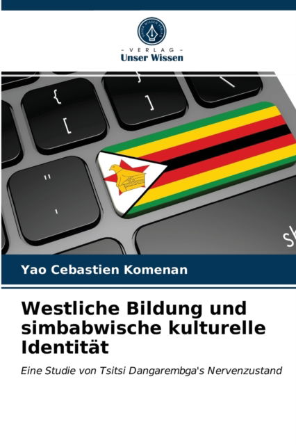 Cover for Yao Cebastien Komenan · Westliche Bildung und simbabwische kulturelle Identitat (Paperback Book) (2021)