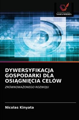 Cover for Nicolas Kinyata · Dywersyfikacja Gospodarki Dla Osi?gni?cia Celów (Paperback Book) (2021)