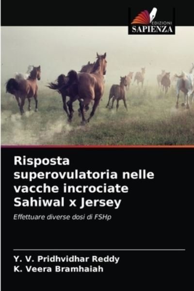 Cover for Y V Pridhvidhar Reddy · Risposta superovulatoria nelle vacche incrociate Sahiwal x Jersey (Paperback Bog) (2021)