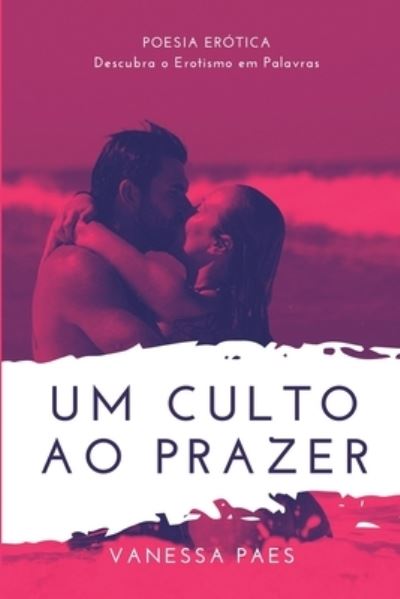 Cover for Greyce Fernandes · Um Culto ao Prazer (Paperback Book) (2021)