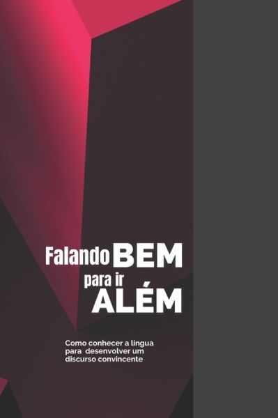 Cover for Cleide Lemes Da Cruz · Falando Bem para ir além (Paperback Book) (2021)