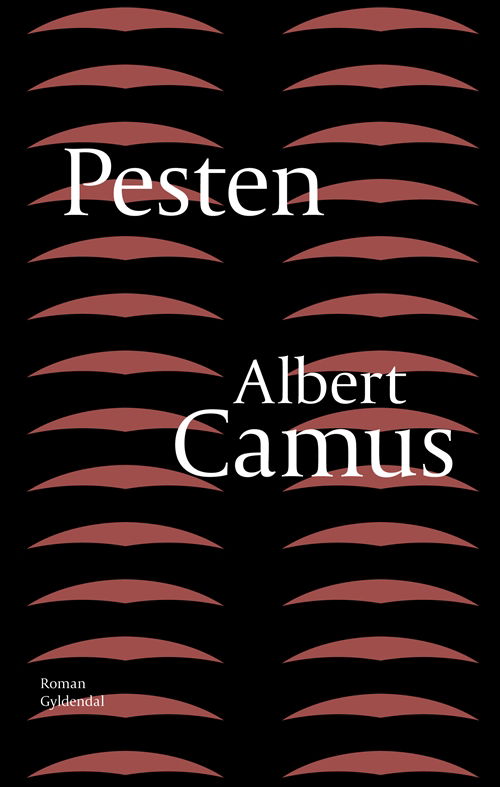Cover for Albert Camus · Pesten (Gebundesens Buch) [6. Ausgabe] [Indbundet] (2012)