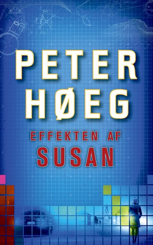 Cover for Peter Høeg · Effekten af Susan (Bound Book) [1st edition] [Indbundet] (2014)