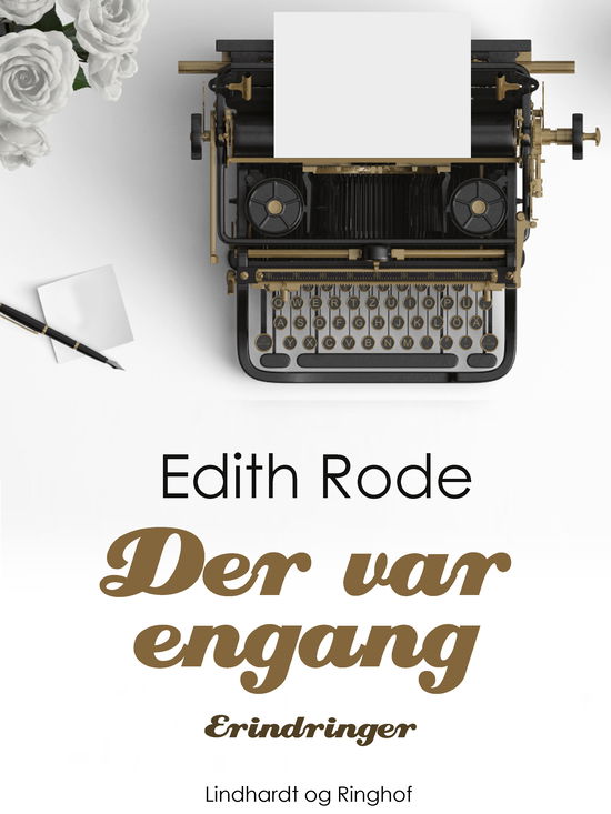 Cover for Edith Rode · Der var engang (Sewn Spine Book) [1st edition] (2017)