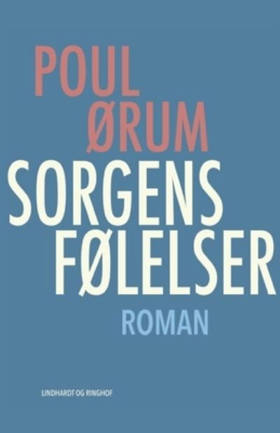 Cover for Poul Ørum · Sorgens følelser (Heftet bok) [1. utgave] (2019)