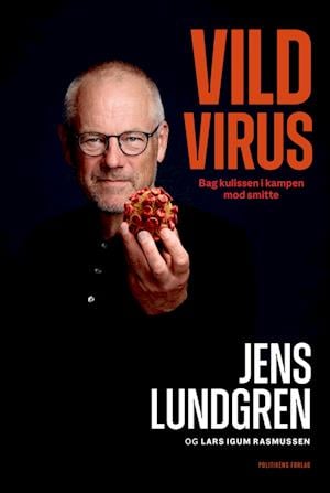 Vild virus - Jens Lundgren; Lars Igum Rasmussen - Books - Politikens Forlag - 9788740076011 - October 14, 2022