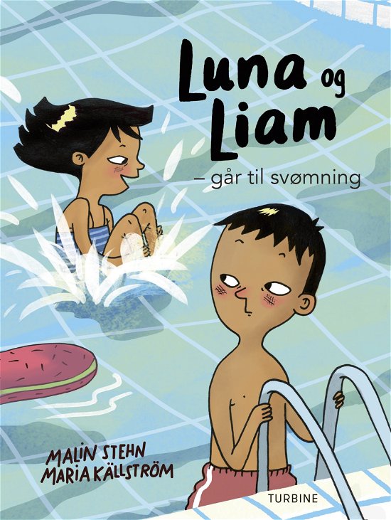 Cover for Malin Stehn · Luna og Liam – går til svømning (Hardcover Book) [1e uitgave] (2019)