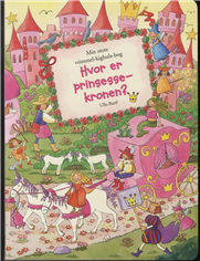 Cover for Ulla Bartl · Hvor er prinsessekronen? (Bound Book) [1st edition] (2009)