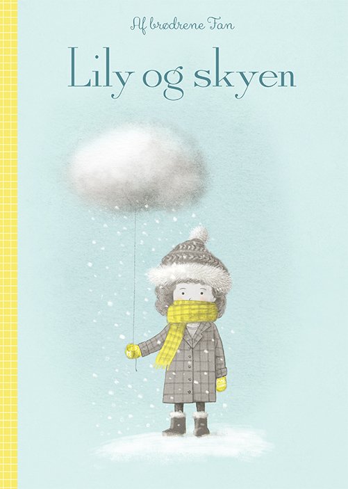 Cover for Eric &amp; Terry Fan · Lily og skyen (Bound Book) [1er édition] (2024)