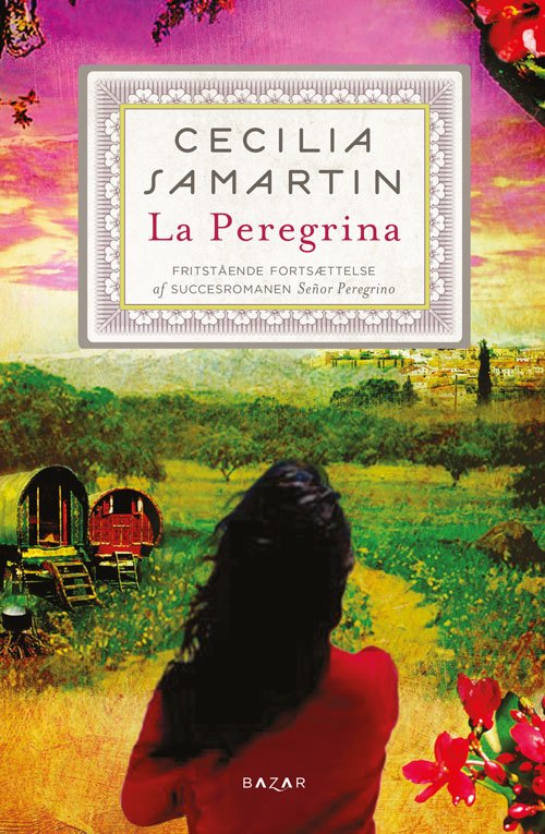 Cover for Cecilia Samartin · La Peregrina (særudgave) (Hardcover Book) [2e uitgave] (2016)