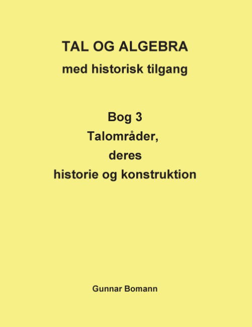 Cover for Gunnar Bomann · TAL OG ALGEBRA med historisk tilgang (Paperback Book) [1st edition] [Paperback] (2014)