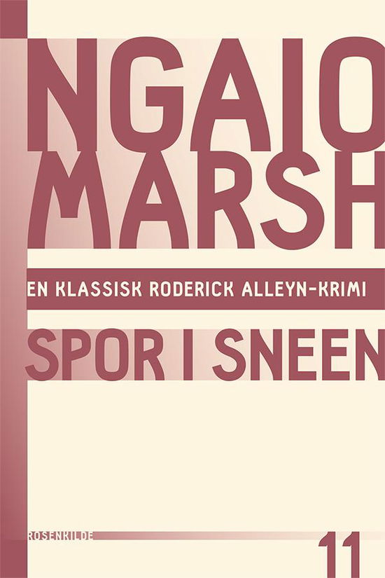 En klassisk Roderick Alleyn-krimi: Ngaio Marsh 11- Spor i sneen - Ngaio Marsh - Bøger - Rosenkilde & Bahnhof - 9788771740011 - 19. november 2015