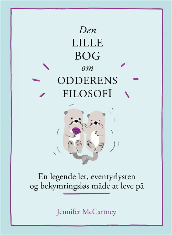 Cover for Jennifer McCartney · Den lille bog om filiosofi: Den lille bog om odderens filosofi (Bound Book) [1. Painos] (2021)