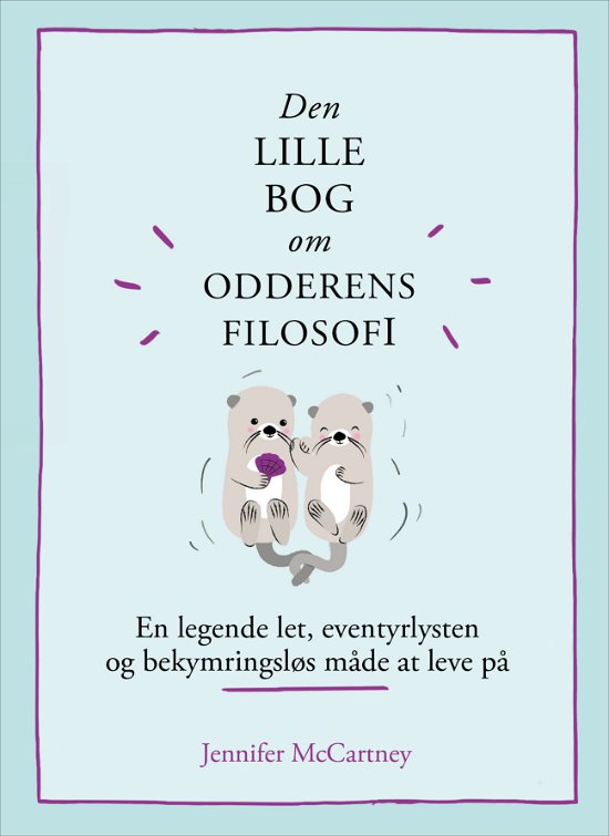 Cover for Jennifer McCartney · Den lille bog om filiosofi: Den lille bog om odderens filosofi (Bound Book) [1st edition] (2021)