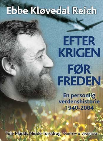 Cover for Ebbe Kløvedal Reich · Efter krigen - før freden (Bound Book) [2e uitgave] (2005)