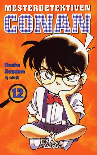 Cover for Gosho Aoyama · Mangaserie., 12: Mesterdetektiven Conan (Sewn Spine Book) [1. wydanie] (2005)