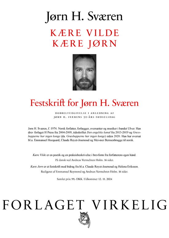 Cover for Jørn H. Sværen, Claude Royet-Journoud, Casper André Lugg, Arve Kleiva, Helena Eriksson, Beata Berggren, Martin Högström, Emmanuel Reymond, Gunnar Berge, Kristin Berget, Emilio Arauxo, Peter Thörneby, Mazdak Shafieian, m.fl. · Bestiarium: Kære Vilde / Kære Jørn (Sewn Spine Book) [1st edition] (2024)