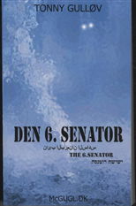 Cover for Tonny Gulløv · Den 6. Senator (Paperback Book) [1er édition] [Paperback] (2010)