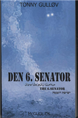 Cover for Tonny Gulløv · Den 6. Senator (Paperback Book) [1. Painos] [Paperback] (2010)