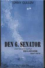 Cover for Tonny Gulløv · Den 6. Senator (Pocketbok) [1:a utgåva] [Paperback] (2010)