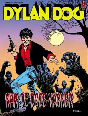 Cover for Tiziano Sclavi · Dylan Dog: Når de døde vågner (Sewn Spine Book) [1st edition] (2007)