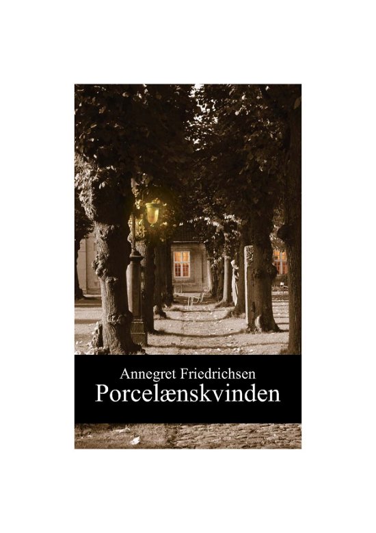 Cover for Annegret Friedrichsen · Porcelænskvinden (Book) (2012)