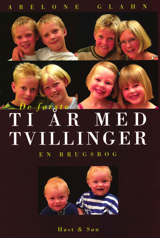 Cover for Abelone Glahn · De første ti år med tvillinger (Sewn Spine Book) [1. wydanie] (2000)