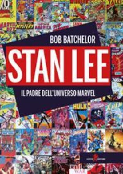 Cover for Bob Batchelor · Stan Lee. Il Padre Dell'universo Marvel (Buch)