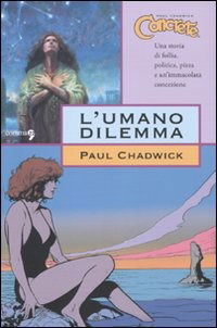 Cover for Paul Chadwick · L' Umano Dilemma. Concrete (Book)